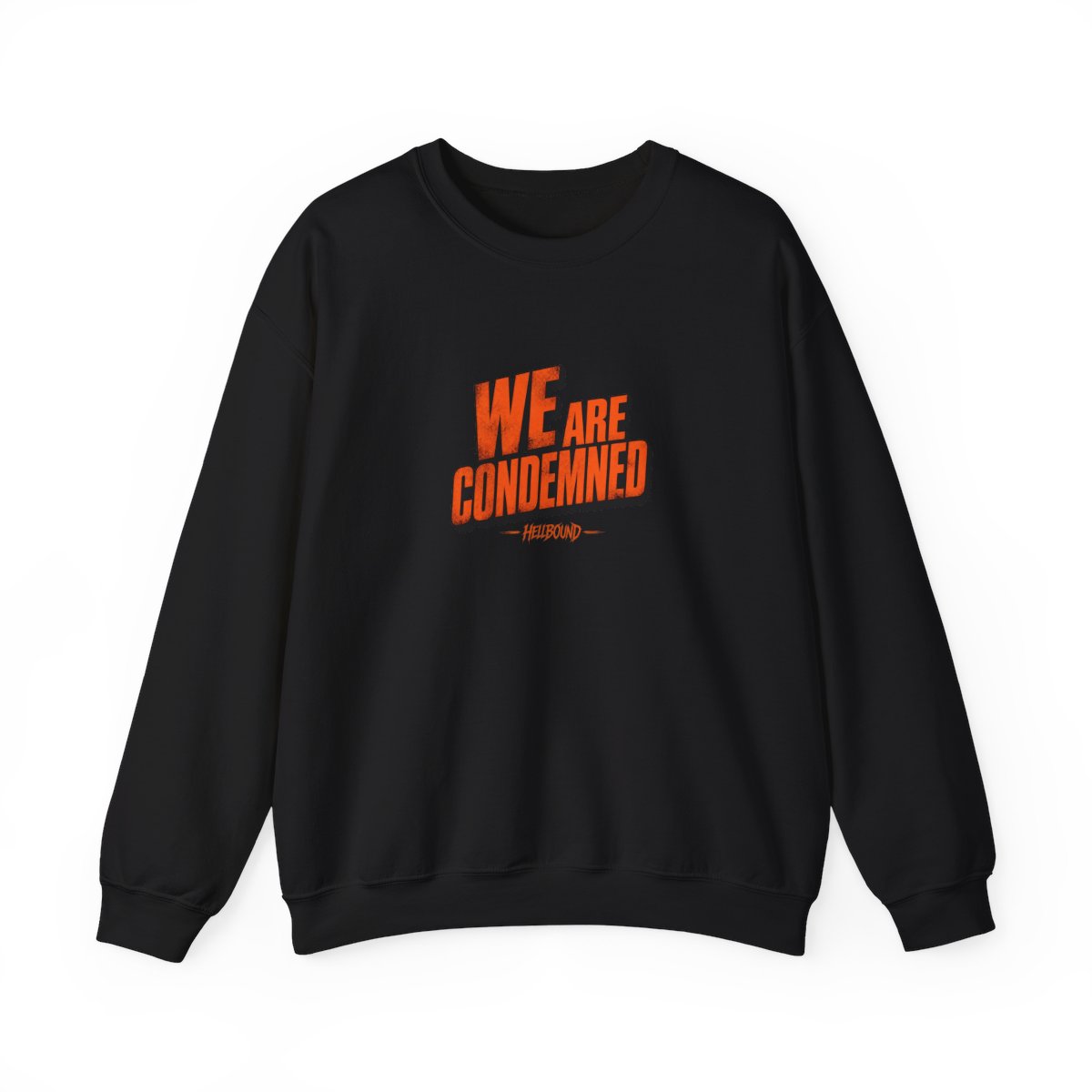Hellbound "We Are Condemned" Crewneck - Official sweatshirts merchandise