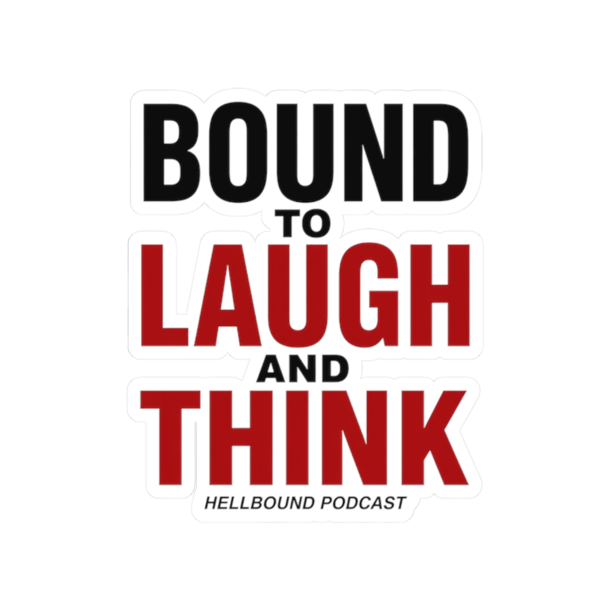 Hellbound "Bound to laugh and think" Sticker - Official stickers merchandise