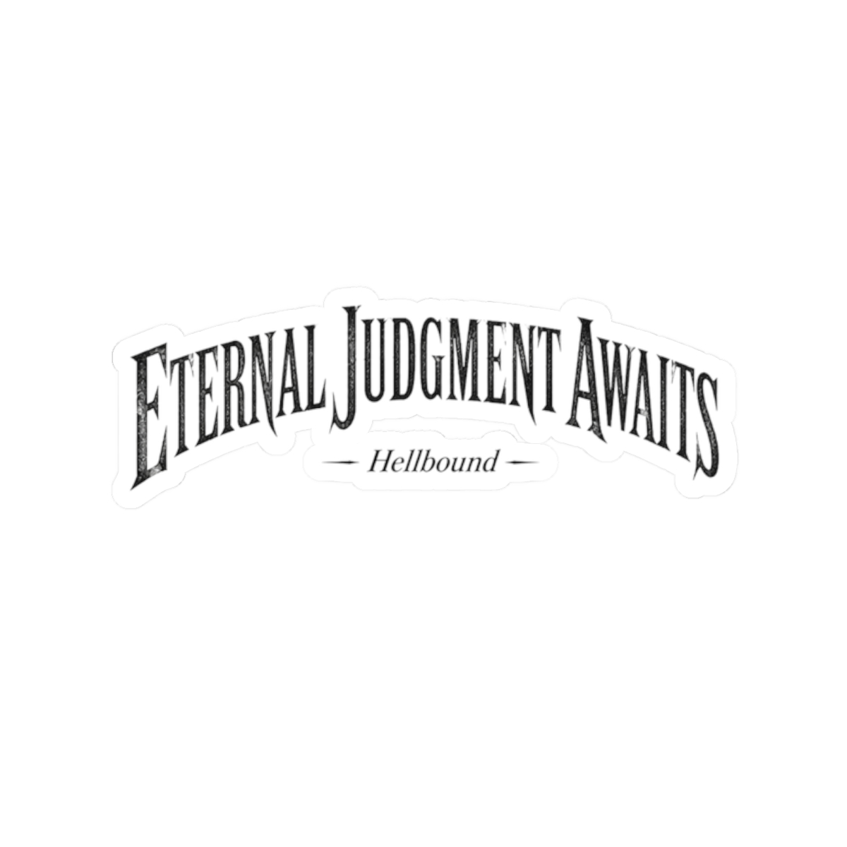 Hellbound "Eternal Judgment Awaits" Sticker - Official stickers merchandise